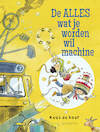De alles wat je worden wil machine - Kees de Boer (ISBN 9789021681801)