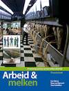 Arbeid&Melken - Theorieboek - Jan Hulsen, Ryan van Egmond, Ynte Schukken (ISBN 9789087403607)