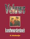 Veluws handwoordenboek - H. Scholtmeijer (ISBN 9789055123599)