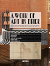 A work of Art in Brick - Petra van Diemen, Niko Koers (ISBN 9789081439770)