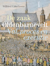 De zaak Oldenbarnevelt - Wilfried Uitterhoeve (ISBN 9789460044113)