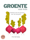 Groente voor kids - Iris Vernooij (ISBN 9789464439779)