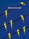 Kleine wereld - Mattijs Deraedt (ISBN 9789056551308)