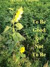 To be good or not to be (e-Book) - Richard Livingstone (ISBN 9789402149470)