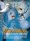 Het Grote Gedichtenboek voor Bijzondere Kinderen - Carola De Koning (ISBN 9789463987707)