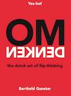 Omdenken, the Dutch art of flip-thinking - Berthold Gunster (ISBN 9789400507821)