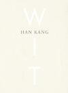 Wit - Han Kang (ISBN 9789038803722)