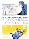 De gekke machines van Leonardo Da Vinci - Nathalie Lescaille-Moulènes (ISBN 9789044838237)