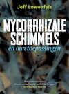 Mycorrhizae - Jeff Lowenfels (ISBN 9789062240623)