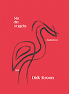 Na de vogels - Dirk Kroon (ISBN 9789492519665)