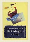 Het maggischip (e-Book) - Chantal van Dam (ISBN 9789038897622)