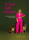 Je hond beter begrijpen - Nadieh Cuijten (ISBN 9789492284228)