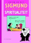 Sigmund weet wel raad met spiritualiteit - Peter de Wit (ISBN 9789076174754)