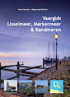 Vaargids IJsselmeer, Markermeer en de Randmeren - Peter Bosman (ISBN 9789086713820)