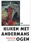 Kijken met andermans ogen - Ad Zuiderent (ISBN 9789021467856)