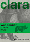 Clara de neushoorn - Gijs van der Ham (ISBN 9789462087460)