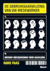 De gebruiksaanwijzing van uw medewerker - Hans Faas (ISBN 9789052619248)