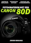 Fotograferen met een Canon 80D - Jeroen Horlings (ISBN 9789492404107)