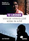 12 lessen van de vervolgde kerk in Azië (e-book) (e-Book) - Jan Vermeer (ISBN 9789058041913)
