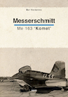Messerschmitt Me 163 'Komet' (e-Book) - Bart Vandamme (ISBN 9789464620269)