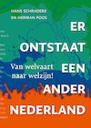Er ontstaat een ander Nederland - Hans Schraders, Herman Poos (ISBN 9789083277400)