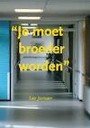 Je moet broeder worden - Leo Janssen (ISBN 9789491409066)