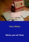 Moeke, post uit Ulrum - Harry Bolwijn (ISBN 9789461935465)