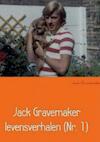 Levensverhalen - Jack Gravemaker (ISBN 9789402123784)