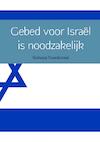 Gebed voor Israël is noodzakelijk - Sieberen Voordewind (ISBN 9789402148350)