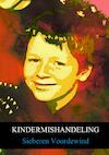 Kindermishandeling - Sieberen Voordewind (ISBN 9789402155204)