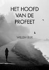 Het hoofd van de profeet - Willem Bux (ISBN 9789078709305)