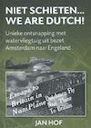 Niet schieten, we are Dutch - Jan Hof (ISBN 9789463450683)