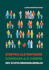 Stoppen als partner, doorgaan als ouders - Aleide Hendrikse-Voogt (ISBN 9789088507021)