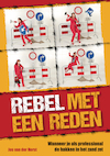 Rebel! - Jos van der Horst (ISBN 9789088508271)