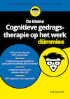De kleine Cognitieve gedragstherapie op het werk voor Dummies (e-Book) - Gill Garratt (ISBN 9789045356112)