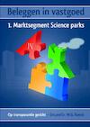 Beleggen in vastgoed - IV. 1. Marktsegment Science parks - Em.prof.ir. W.G. Keeris (ISBN 9789461934765)