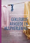GEKLEURDE ARMOEDE EN HULPVERLENING (POD) - Bea Van Robaeys, Kristel Driessens (ISBN 9789401464987)