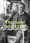 Theodore Roosevelt - Derk Boswijk (ISBN 9789402197327)