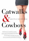 Catwalks & Cowboys (e-Book) - Machteld van der Gaag (ISBN 9789462172319)