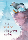 Een vriend als geen ander - Oliver Scherz (ISBN 9789021680279)