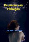 De eieren van Fabregas - Gilbert Keyzer (ISBN 9789402165623)