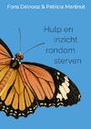 Hulp en inzicht rondom sterven - Fons Delnooz Patricia Martinot (ISBN 9789402196535)