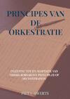 PRINCIPES VAN DE ORKESTRATIE - Piet J. SWERTS (ISBN 9789464059250)