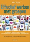 Effectief werken met groepen - John Visser (ISBN 9789088402234)