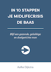 IN 10 STAPPEN JE MIDLIFECRISIS DE BAAS - Aafke Dijkstra (ISBN 9789493187641)