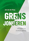 Grensjongeren - Jan van der Ploeg (ISBN 9789085601005)