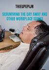 SCRUMMING THE DAY AWAY AND OTHER WORKPLACE ISSUES - Matthieu Van Sluijs (ISBN 9789403616254)
