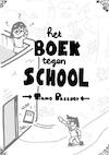 Het Boek tegen School - Tiamo Pastoor (ISBN 9789403633985)
