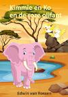Kimmie en Ko en de roze olifant - Edwin Van Rossen (ISBN 9789403635989)