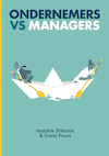 Ondernemers vs managers - Hendrik Stiksma, Erwin Frunt (ISBN 9789492528896)